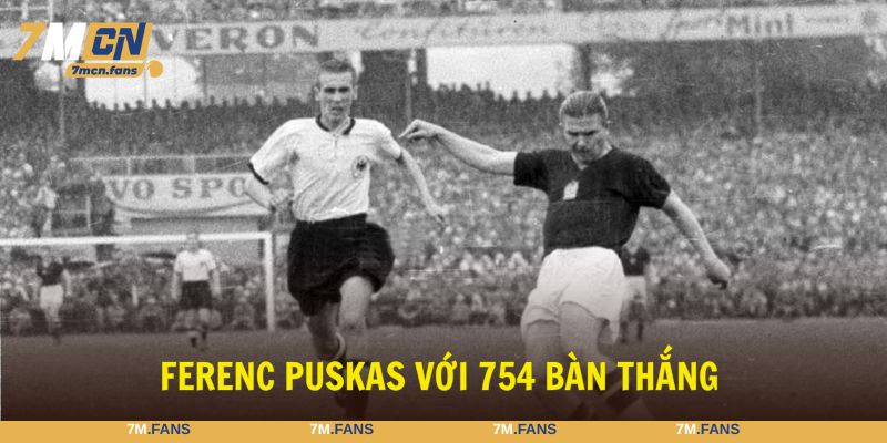 Ferenc Puskás - Số lượng bàn thắng khủng đến bất ngờ