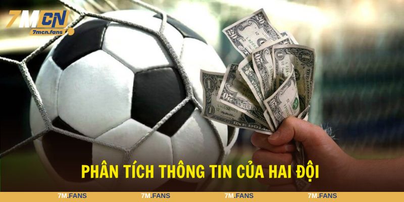 Phân tích thông tin là cách bắt kèo bóng đá không thua lỗ